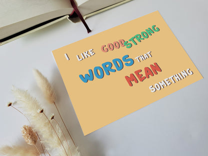 I Like Good Strong Words that Mean Something - Little Women - Quote Art