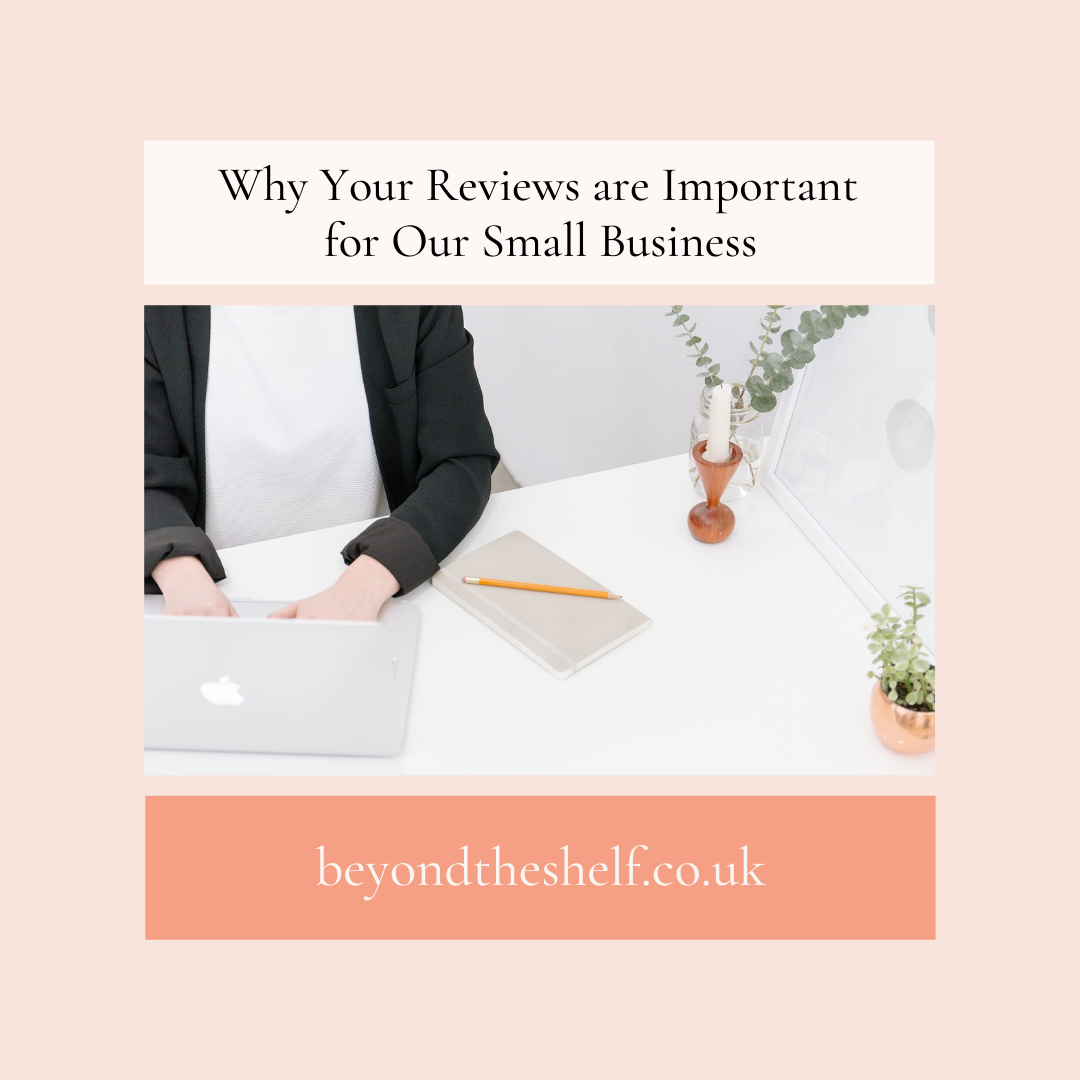 Why Your Reviews are Important for Our Small Business