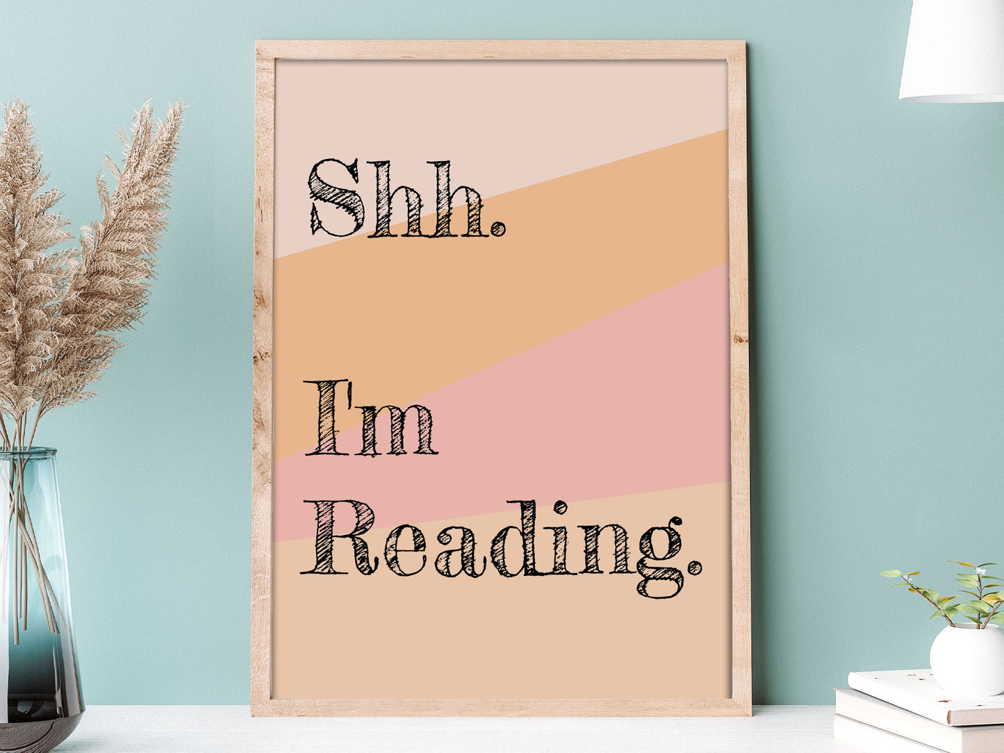 Shh, I'm Reading - Quote Art