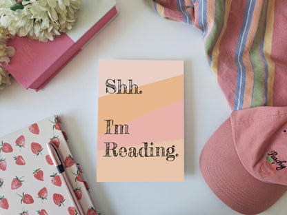 Shh, I'm Reading - Quote Art